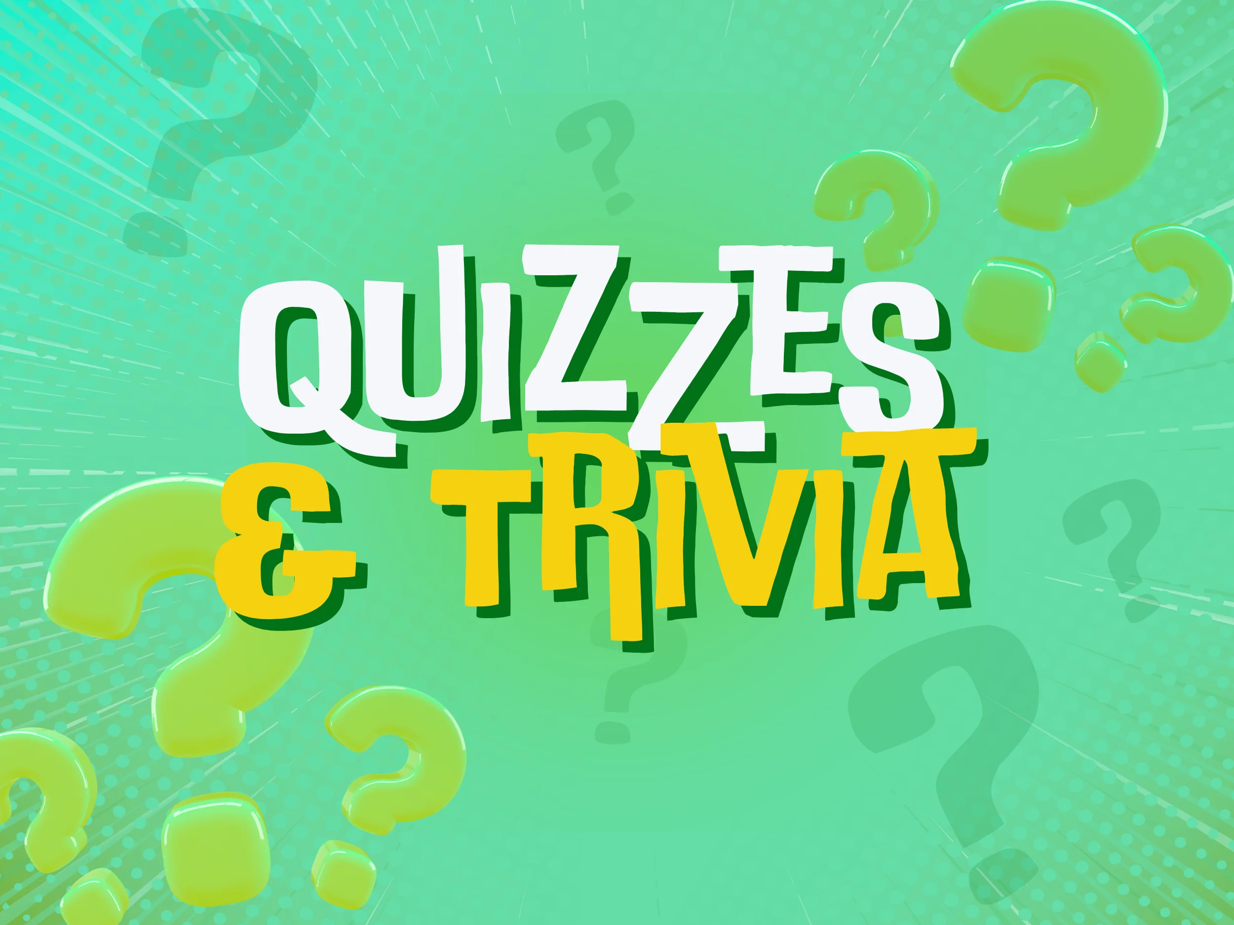 Quizzes & Trivia